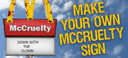 440-makeYourMcCrueltySign.jpg